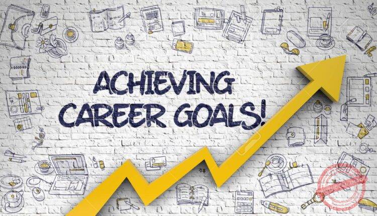 Achieving Career Goals
